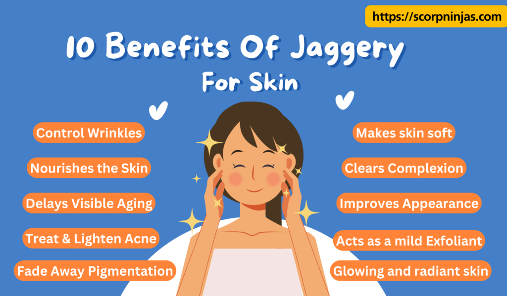 Benefits Of Jaggery for Skin and Health