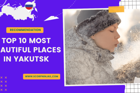 Top 10 Most Beautiful Places In Yakutsk Russia